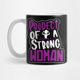 Product Of A Strong Woman Mug